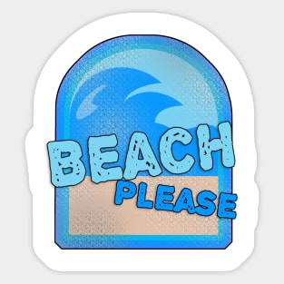 Beach Please Fun Summer Slogan Logo Sticker